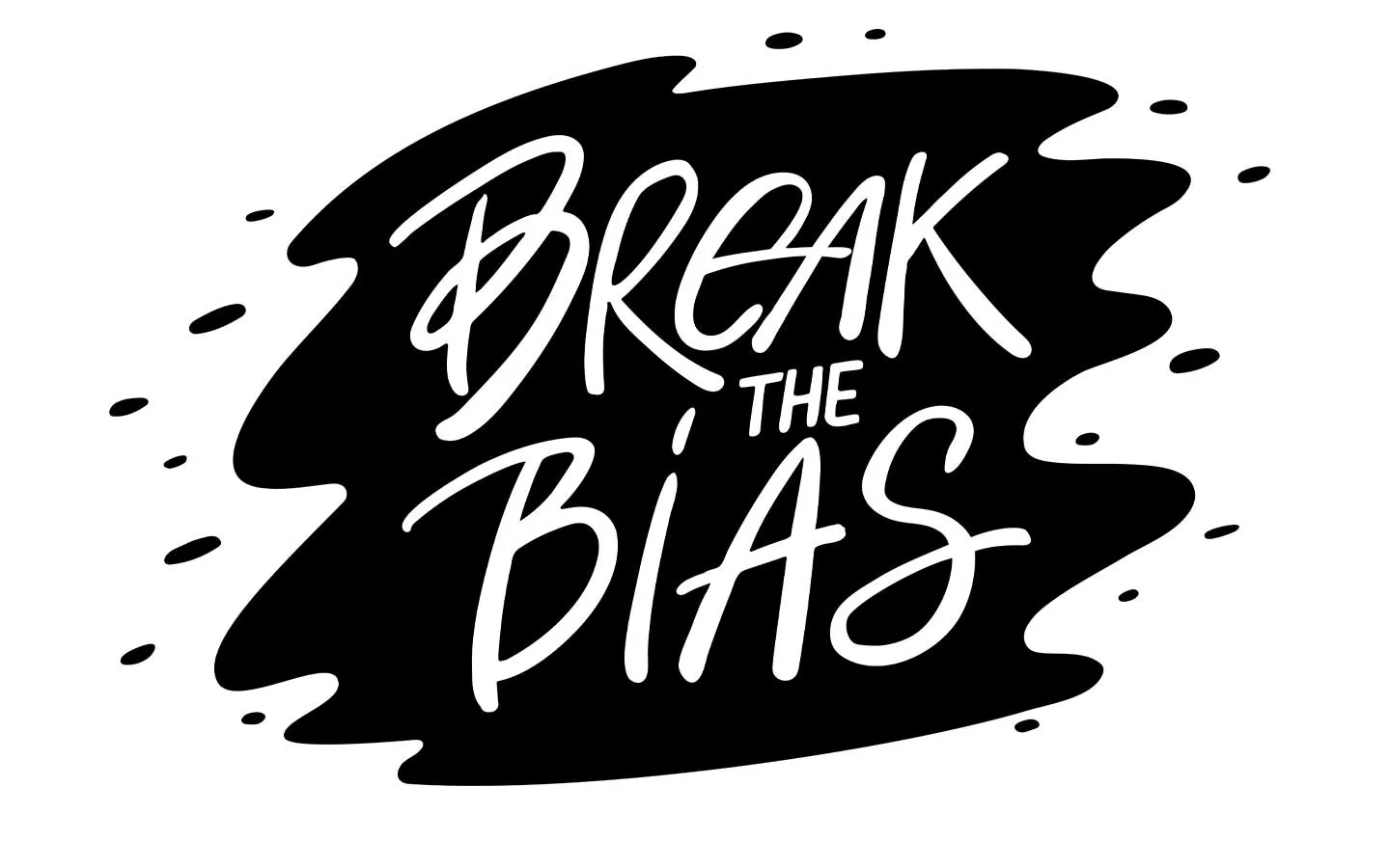 Scritta bianca Break the bias disegnata a mano su una macchia di inchiostro nero