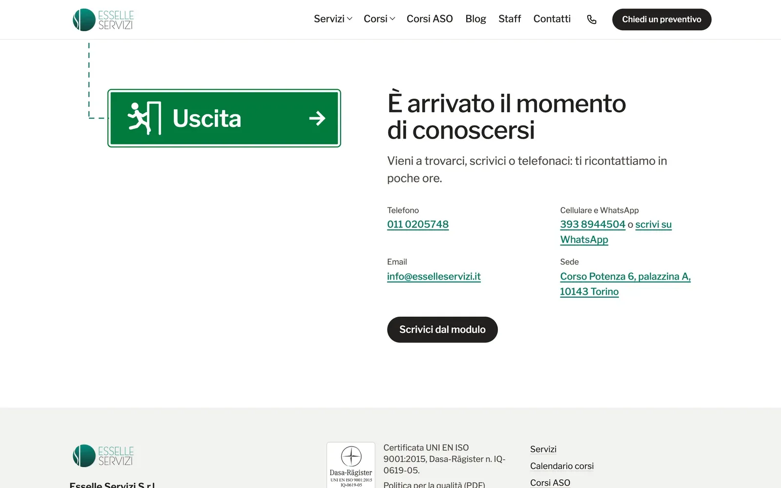Il cartello Uscita verde dove finisce la via di fuga, accanto ai contatti di Esselle Servizi