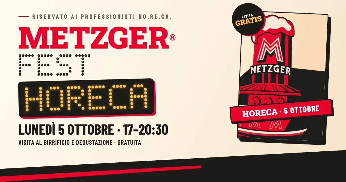 La grafica del Metzger Fest Horeca: lunedì 5 ottobre dalle 17 alle 20:30, visita al birrificio e degustazione gratuita per i professionisti