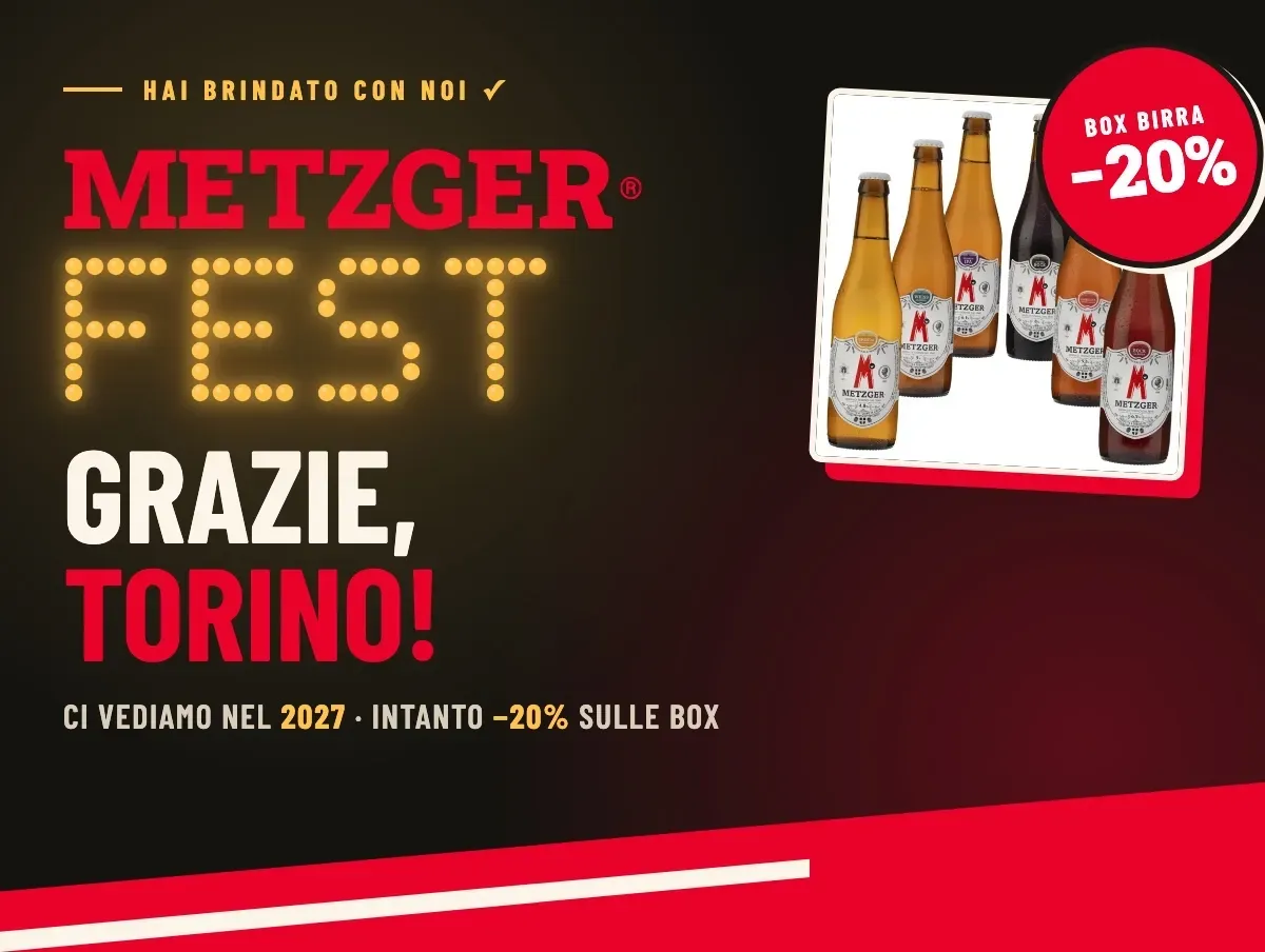 Testata della newsletter dopo il Metzger Fest: grazie Torino, ci vediamo nel 2027, meno 20% sulle box